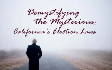 Demystifying the Mysterious: California’s Election Laws