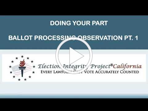 Here Comes Another Election 2026 Doing Your Part - Ballot Processing Observation - Part 1